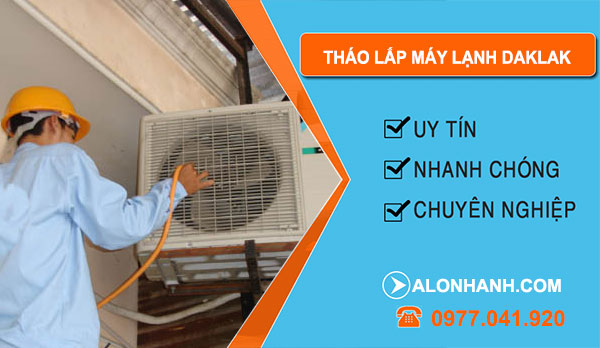 Tháo Lắp Máy Lạnh Dak Lak