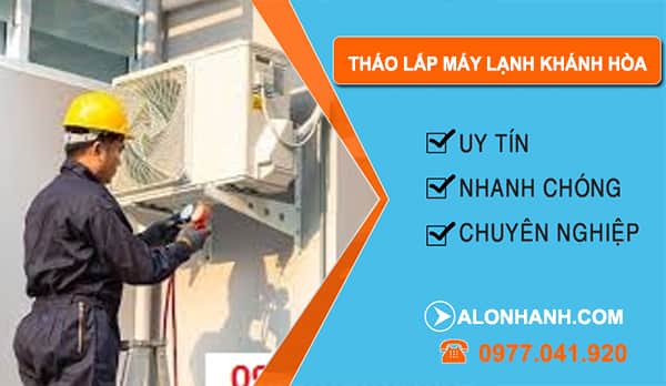 Tháo Lắp Máy Lạnh Khánh Hòa