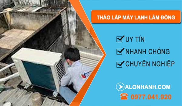 Tháo Lắp Máy Lạnh Lâm Đồng