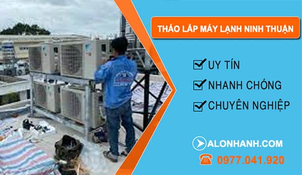 Tháo Lắp Máy Lạnh Ninh Thuận