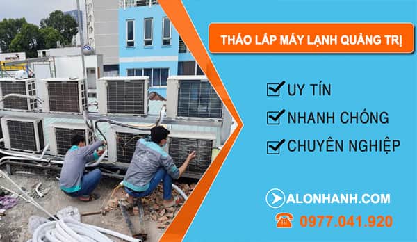 Tháo Lắp Máy Lạnh Quảng Trị