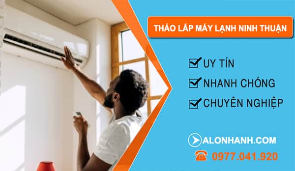 Tháo Lắp Máy Lạnh Tại Ninh Thuận