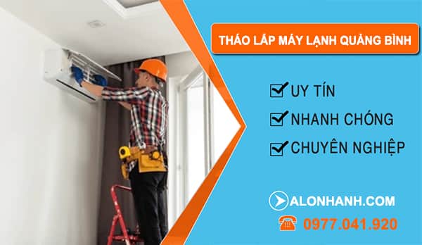 Tháo Lắp Máy Lạnh Tại Quảng Bình