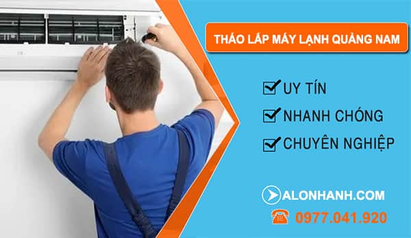Tháo Lắp Máy Lạnh tại Quảng Nam