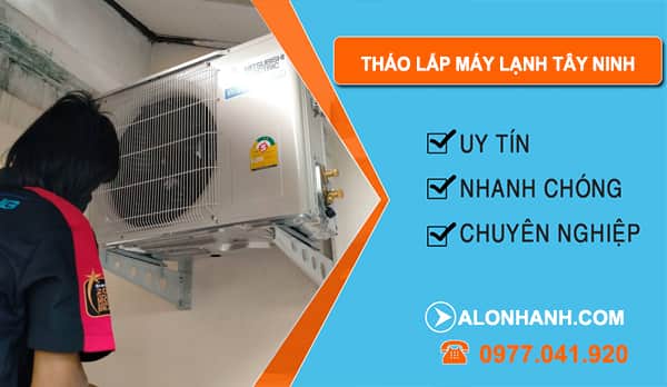 Tháo Lắp Máy Lạnh Tây Ninh