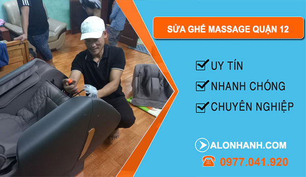 thợ Sửa Ghế Massage Quận 12