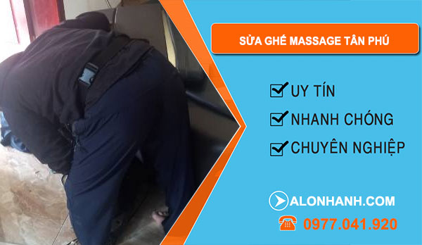 Thợ Sửa Ghế Massage Tân Phú