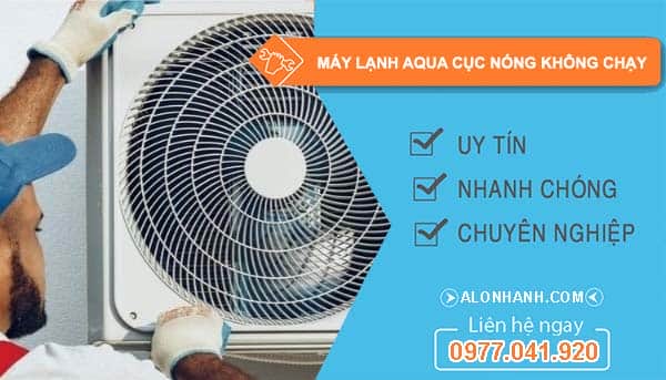 thợ sửa máy lạnh aqua cục nóng không chạy