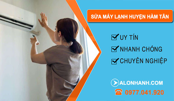 Thợ Sửa Máy Lạnh Huyện Hàm Tân