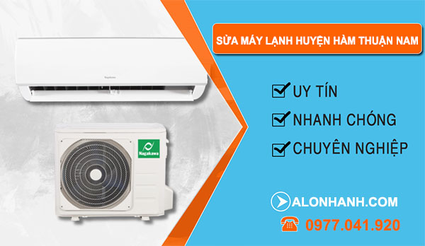 Thợ Sửa Máy Lạnh Huyện Hàm Thuận Nam
