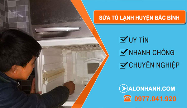 Thợ Sửa Tủ Lạnh Huyện Bắc Bình