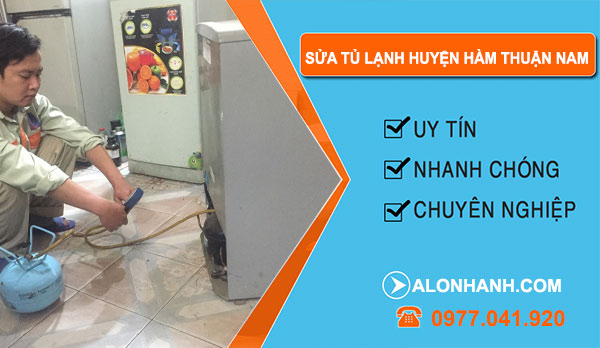 Thợ Sửa Tủ Lạnh Huyện Hàm Thuận Nam