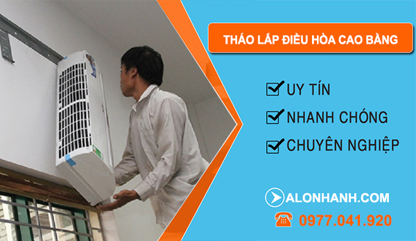 thợ Tháo Lắp Điều Hòa Cao Bằng