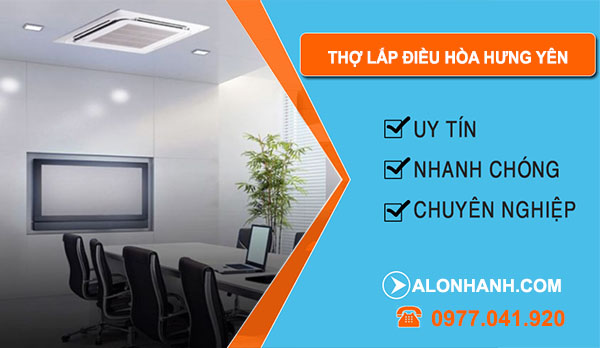 thợ Tháo Lắp Điều Hòa Hưng Yên