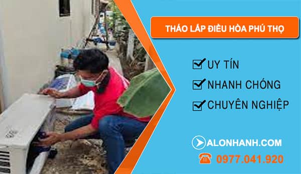 thợ Tháo Lắp Điều Hòa Phú Thọ