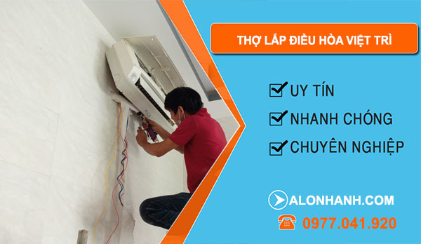 Thợ Tháo Lắp Điều Hòa Việt Trì