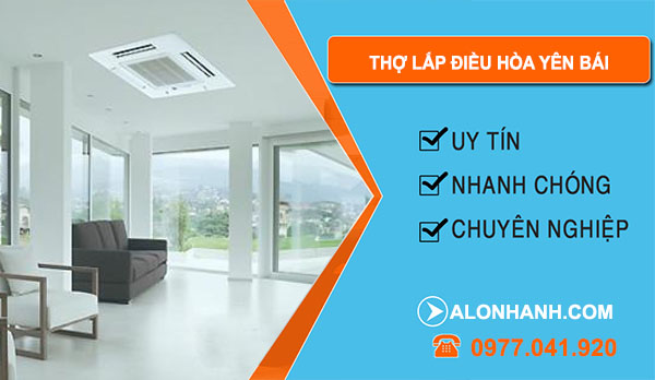 Thợ Tháo Lắp Điều Hòa Yên Bái