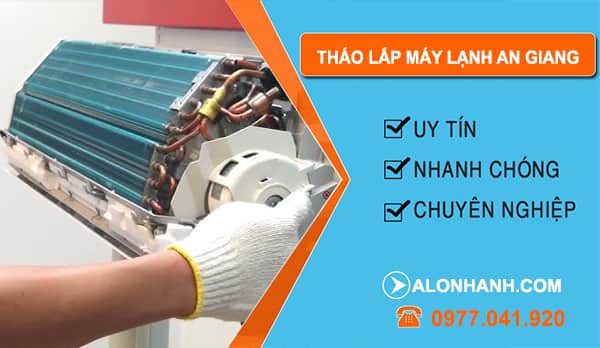 Thợ Tháo Lắp Máy Lạnh An Giang