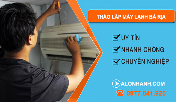 thợ Tháo Lắp Máy Lạnh Bà Rịa
