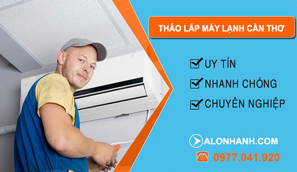 Thợ Tháo Lắp Máy Lạnh Cần Thơ