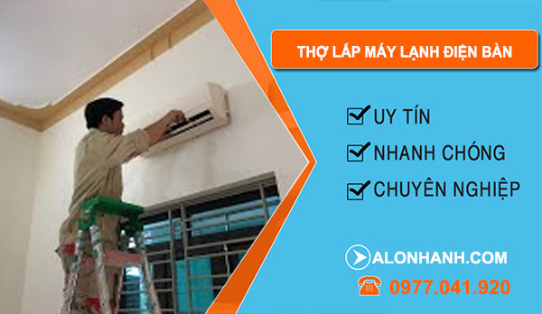 thợ Tháo Lắp Máy Lạnh Điện Bàn