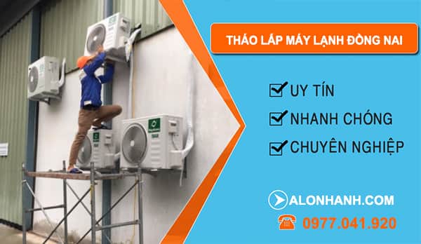 Thợ Tháo Lắp Máy Lạnh Đồng Nai