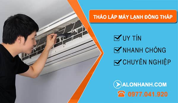 Thợ Tháo Lắp Máy Lạnh Đồng Tháp