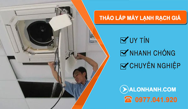 thợ Tháo Lắp Máy Lạnh Rạch Giá