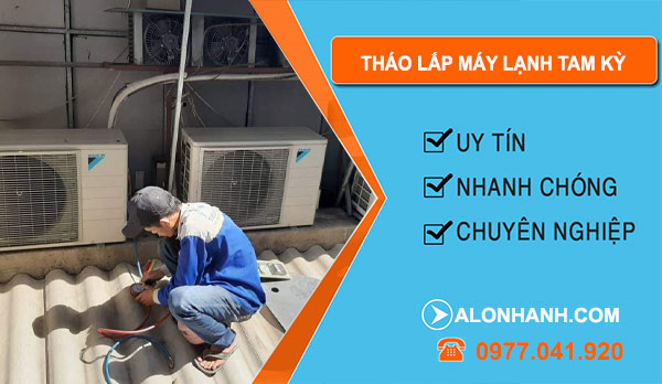 thợ Tháo Lắp Máy Lạnh Tam Kỳ
