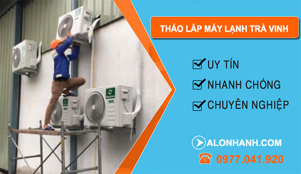 Thợ Tháo Lắp Máy Lạnh Trà Vinh