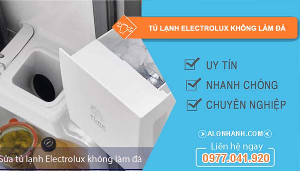 tủ lạnh electrolux không làm đá