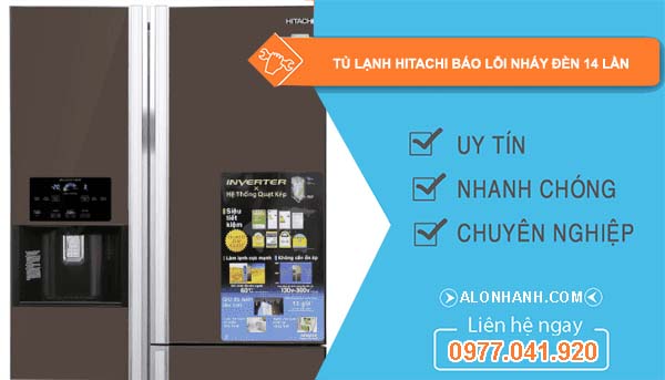 tủ lạnh hitachi báo lỗi nháy đèn 14 lần