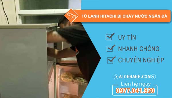 tủ lạnh hitachi bị chảy nước ngăn đá