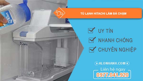 tủ lạnh hitachi làm đá chậm