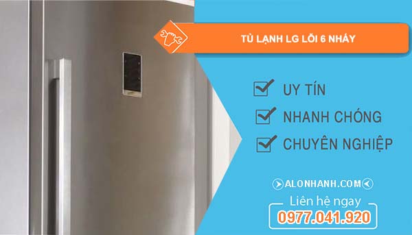 tủ lạnh lg lỗi 6 nháy