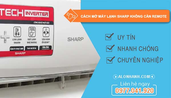 các cách mở máy lạnh sharp không cần remote