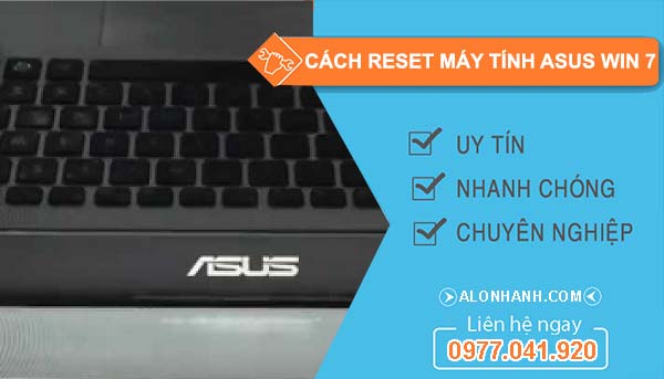 các cách reset máy tính asus win 7