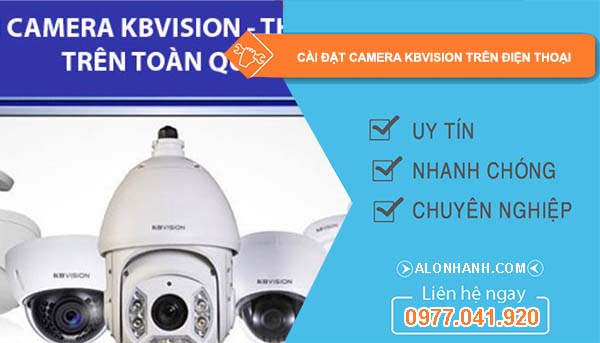 cách cài đặt camera kbvision trên điện thoại