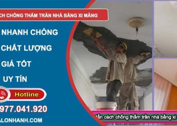 Cách chống thấm trần nhà bằng xi măng đơn giản