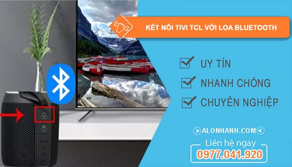 cách kết nối tivi tcl với loa bluetooth