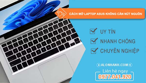 cách mở laptop asus không cần nút nguồn