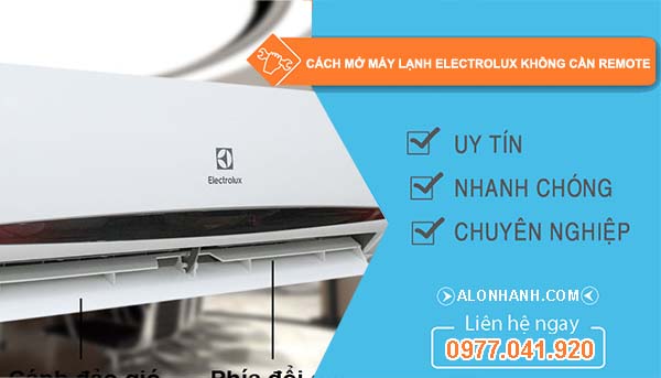 cách mở máy lạnh electrolux không cần remote