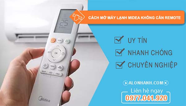 cách mở máy lạnh midea không cần remote