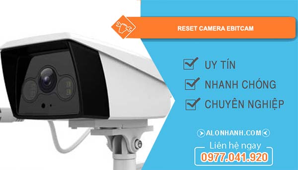 cách reset camera ebitcam