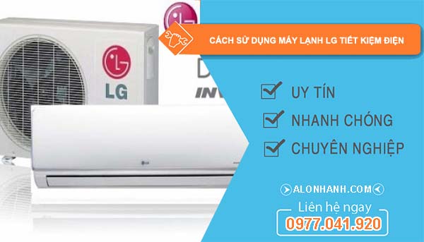 cách sử dụng máy lạnh lg tiết kiệm điện