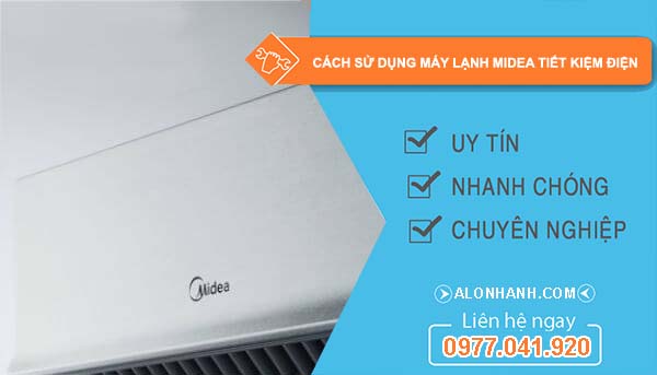 cách sử dụng máy lạnh midea tiết kiệm điện