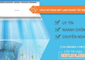 cách sử dụng máy lạnh sharp tiết kiệm điện