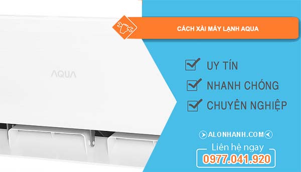 cách xài máy lạnh aqua