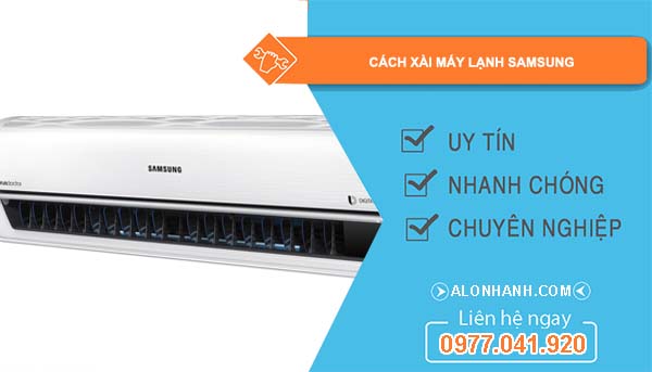 cách xài máy lạnh samsung hiệu quả