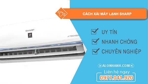 cách xài máy lạnh sharp